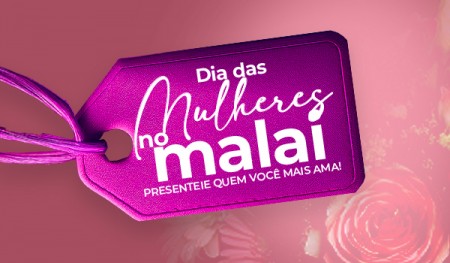 Dia das Mulheres no Malai