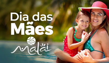 Dia das Mães no Malai