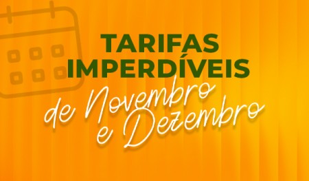 TARIFAS IMPERDÍVEIS FINAL DE ANO